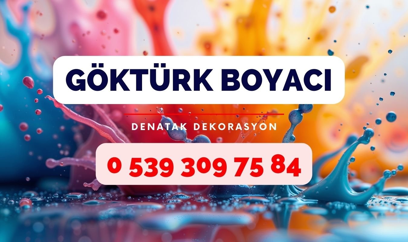 Göktürk Boyacı ve Boya Badana Ustası  Boya Badana